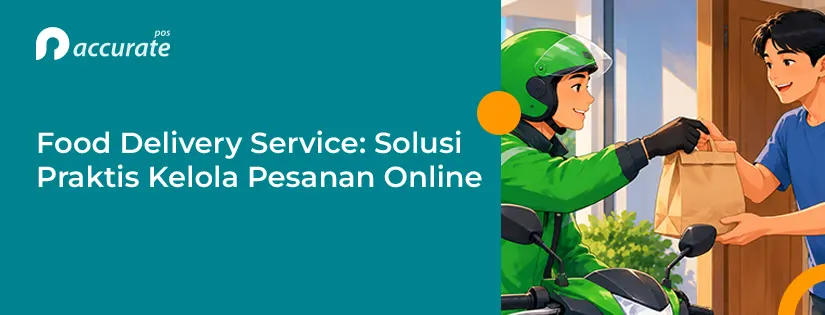 Food Delivery Service: Solusi Praktis Kelola Pesanan Online